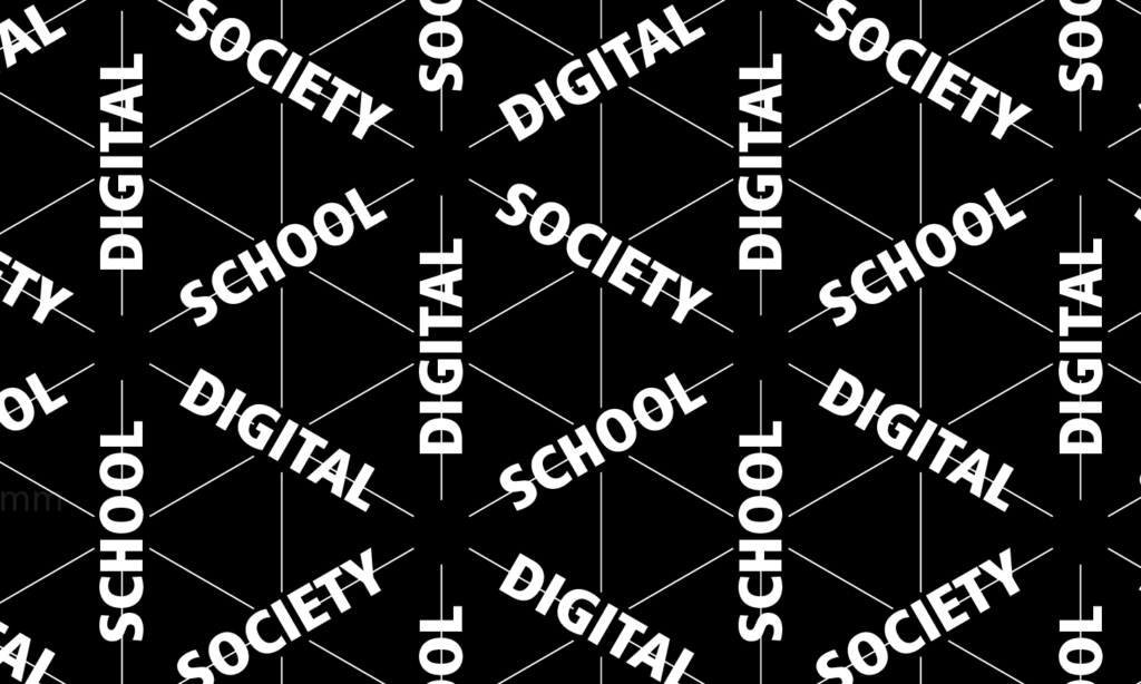 Digital Society. Society school